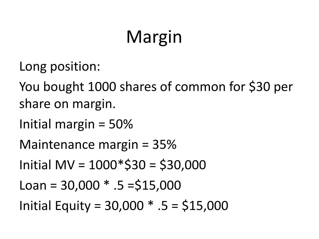 Initial margin and maintenance margin